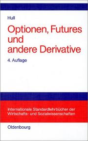 Cover of: Optionen, Futures und andere Derivate.
