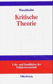 Kritische Theorie by Arno Waschkuhn