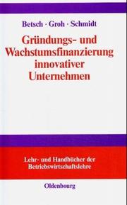 Cover of: Gründungs- und Wachstumsfinanzierung innovativer Unternehmen.