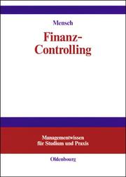 Cover of: Finanz- Controlling. by Gerhard Mensch