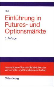 Cover of: Einführung in Futures- und Optionsmärkte. by John C. Hull