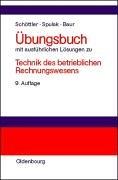 Cover of: Technik des betrieblichen Rechnungswesens. Übungsbuch. Mit ausführlichen Lösungen.