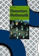 Cover of: Elementare Mathematik. Vor- und Aufbaukurs.