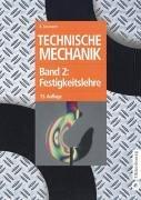 Cover of: Technische Mechanik 2. Festigkeitslehre. Lehr- und Übungsbuch.