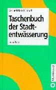 Cover of: Taschenbuch der Stadtentwässerung.