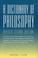 Cover of: A dictionary of philosophy