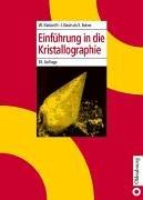 Cover of: Einführung in die Kristallographie. by Will Kleber, Hans-Joachim Bautsch, Joachim Bohm