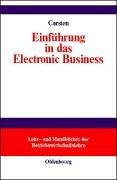 Cover of: Einführung in das Electronic Business. LHB der Betriebswirtschaftslehre.