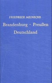 Cover of: Brandenburg, Preußen, Deutschland. Kleine Schriften zur Geschichte und Politik (Bd. IX)