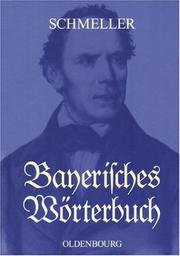 Cover of: Bayerisches Wörterbuch. Jubiläumsausgabe. by Johann Andreas Schmeller, Olaf Mausser, G. Karl Frommann