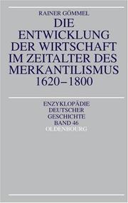 Cover of: Die Entwicklung der Wirtschaft im Zeitalter des Merkantilismus 1620 - 1800.