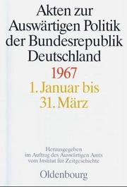 Cover of: Akten zur Auswärtigen Politik der Bundesrepublik Deutschland, 1967, 3 Teilbde.
