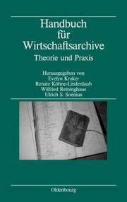 Cover of: Handbuch für Wirtschaftsarchive by Evelyn Kroker, Renate Köhne-Lindenlaub, Wilfried Reininghaus