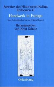 Cover of: Handwerk in Europa. Vom Spätmittelalter bis zur Frühen Neuzeit. by Knut Schulz