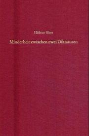 Cover of: Minderheit zwischen zwei Diktaturen. Zur Geschichte der Juden in Rumänien 1944-1949. by Hildrun Glass