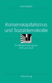 Cover of: Konsenskapitalismus und Sozialdemokratie