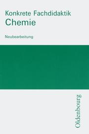 Cover of: Konkrete Fachdidaktik Chemie.
