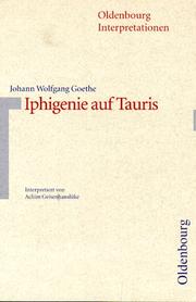 Cover of: Oldenbourg Interpretationen, Bd.71, Iphigenie auf Tauris by Johann Wolfgang von Goethe, Achim Geisenhanslüke