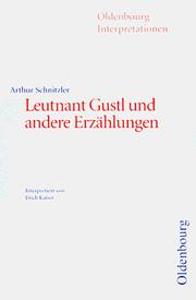 Cover of: Oldenbourg Interpretationen, Bd.84, Leutnant Gustl und andere Erzählungen