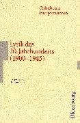 Cover of: Oldenbourg Interpretationen, Bd.97, Lyrik des 20. Jahrhunderts (1900-1945)
