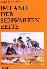 Cover of: Im Land der schwarzen Zelte by Carl R. Raswan