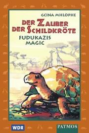 Cover of: Der Zauber der Schildkröte. Cassette. Fudukazis Magic. ( Ab 6 Jahre).