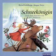 Cover of: Die Schneekönigin. CD. by Hans Christian Andersen, Bernd Kohlhepp, Jürgen Treyz
