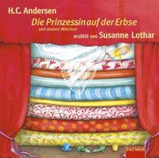 Cover of: Die Prinzessin auf der Erbse. CD. Und andere Märchen. by Hans Christian Andersen, Susanne Lothar