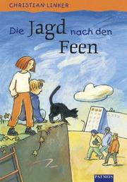 Cover of: Die Jagd nach den Feen.