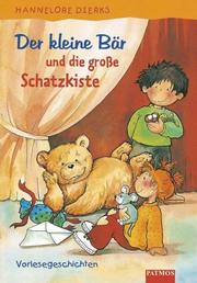 Cover of: Der kleine Bär und die große Schatzkiste. Vorlesegeschichten.