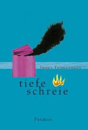 Cover of: Tiefe Schreie by Inger Frimansson