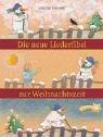 Cover of: Die neue Liederfibel zur Weihnachstzeit.