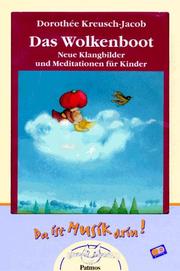 Cover of: Das Wolkenboot. Liederheft und Cassette. Neue Klangbilder und Meditationen für Kinder. Ab 5 Jahren.