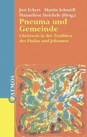 Cover of: Pneuma und Gemeinde. Christsein in der Tradition des Paulus und Johannes.