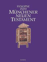 Cover of: Synopse zum Münchener Neuen Testament.