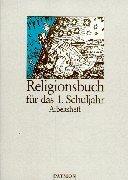 Cover of: Religionsbuch, Grundschule, 1. Schuljahr