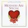 Cover of: Mothers Are Special