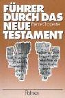 Cover of: Führer durch das Neue Testament. Anleitung zum Selbst- und Gruppenstudium. by Étienne Charpentier, Franz Joseph. Schierse