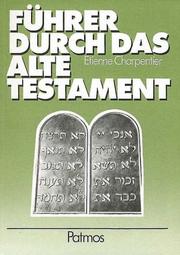 Cover of: Führer durch das Alte Testament. Anleitung zum Selbst- und Gruppenstudium.