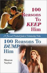 Cover of: 100 reasons to keep him, 100 reasons to dump him