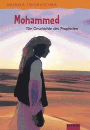 Cover of: Mohammed. Die Geschichte des Propheten.