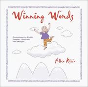 Cover of: Winning Words - Quotations to Uplift, Inspire, Motivate and Delight by Allen Klein