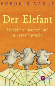Cover of: Cassetten (Tonträger), Der Elefant, 1 Cassette by Fredrik Vahle