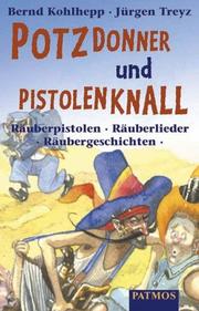 Cover of Potzdonner und Pistolenknall. Cassette. Räuberpistolen, Räuberlieder, Räubergeschichten.