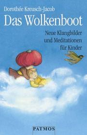 Cover of: Das Wolkenboot. Cassette. Neue Klangbilder und Meditationen für Kinder. Ab 5 Jahren.