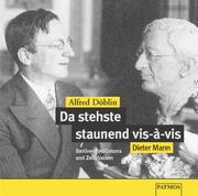 Cover of: Da stehste staunden vis-a-vis. CD. Berliner Feuilletons und Zeitglossen. by Alfred Döblin, Dieter Mann
