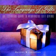 Cover of: Language of gifts: the essential guide to meaningful gift giving