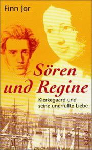Cover of: Sören und Regine. Kierkegaard und seine unerfüllte Liebe.