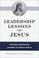 Cover of: Leadership lessons of Jesus