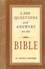 Cover of: 4000 questions and answers on the Bible by A. D. Adams